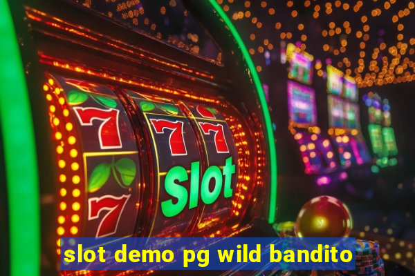 slot demo pg wild bandito