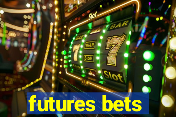 futures bets