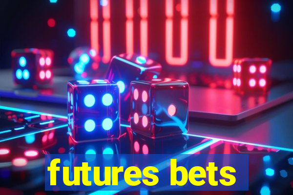 futures bets