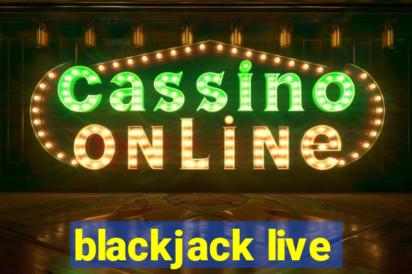 blackjack live