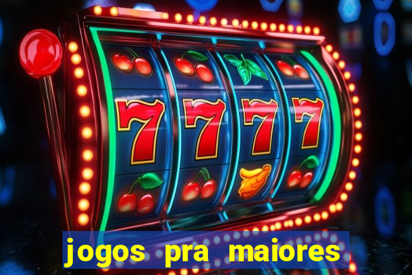 jogos pra maiores de 18