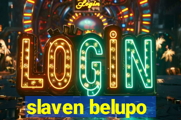 slaven belupo