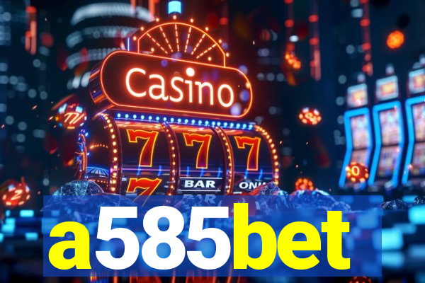 a585bet