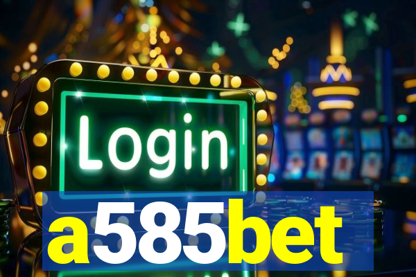 a585bet