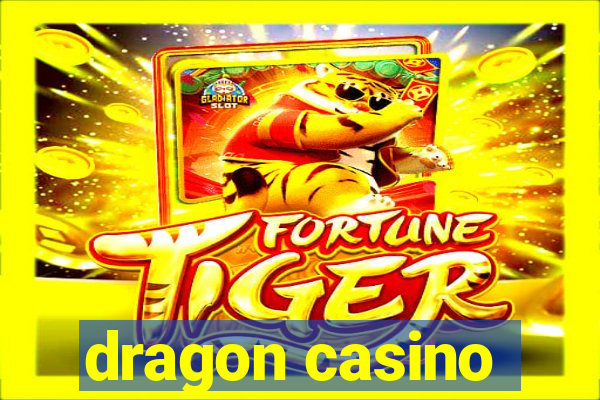 dragon casino