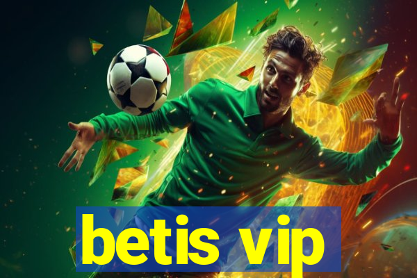 betis vip