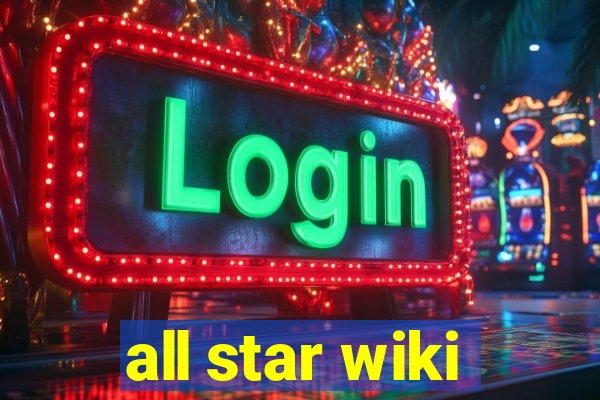 all star wiki