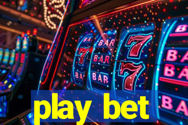 play bet