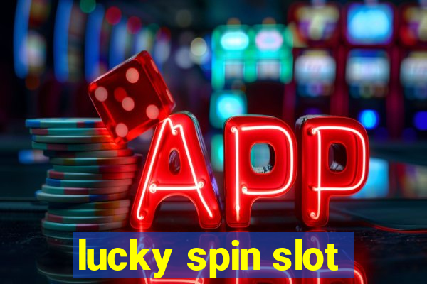 lucky spin slot