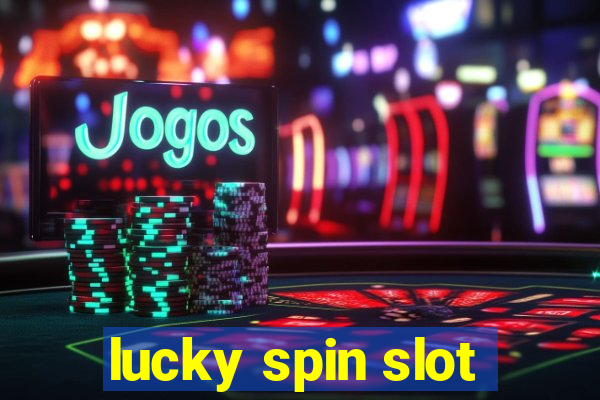 lucky spin slot