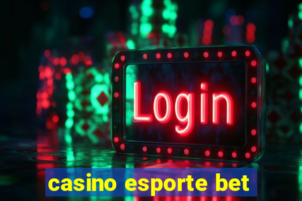 casino esporte bet