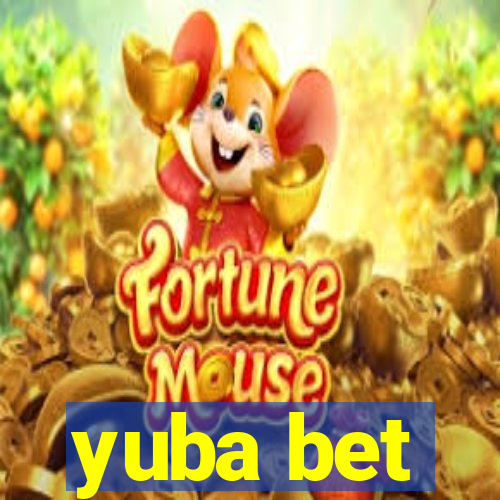 yuba bet