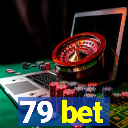 79 bet