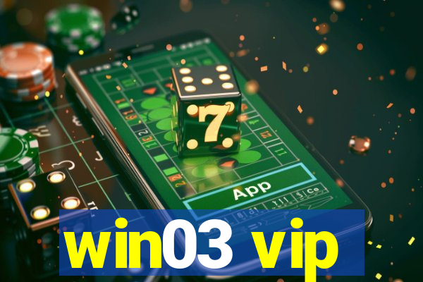 win03 vip