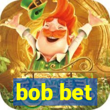 bob bet