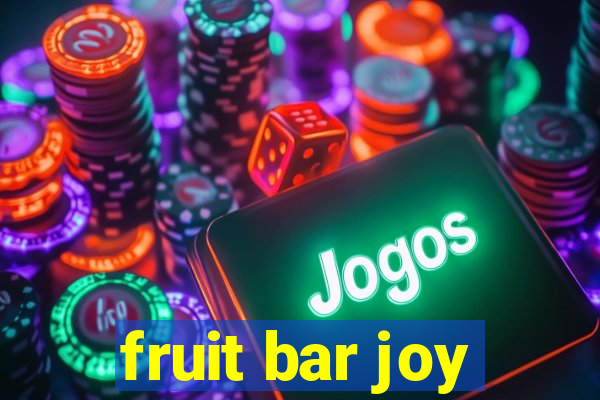 fruit bar joy