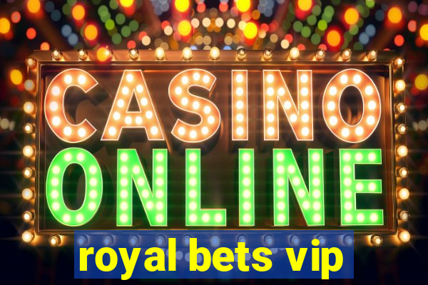 royal bets vip