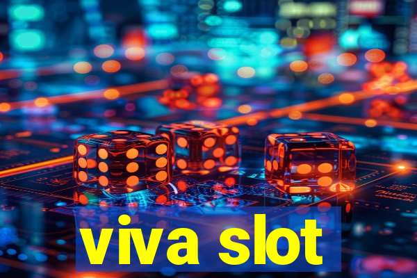 viva slot