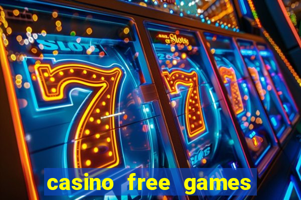 casino free games slots machine