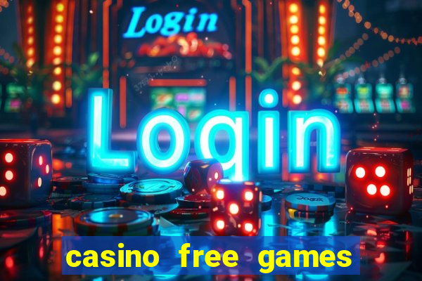 casino free games slots machine