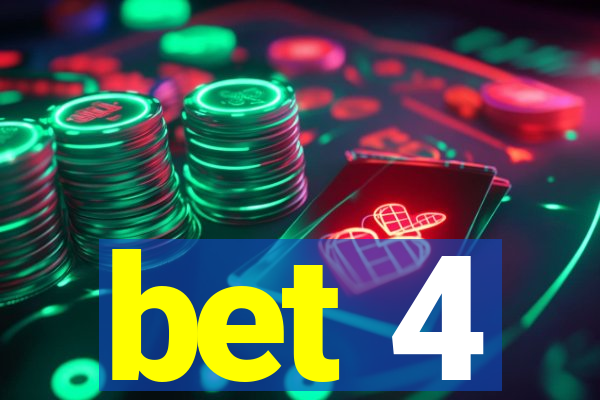 bet 4