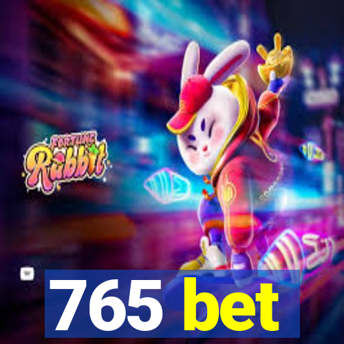 765 bet