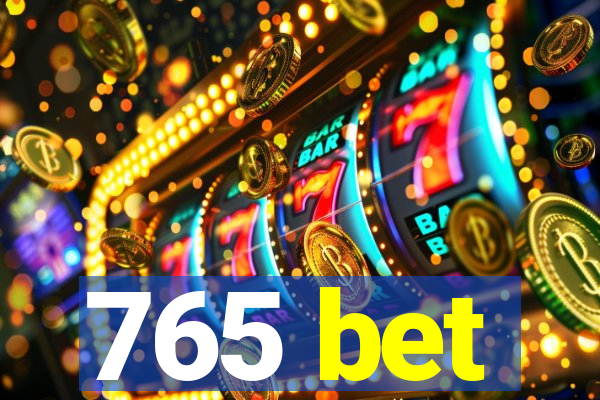 765 bet