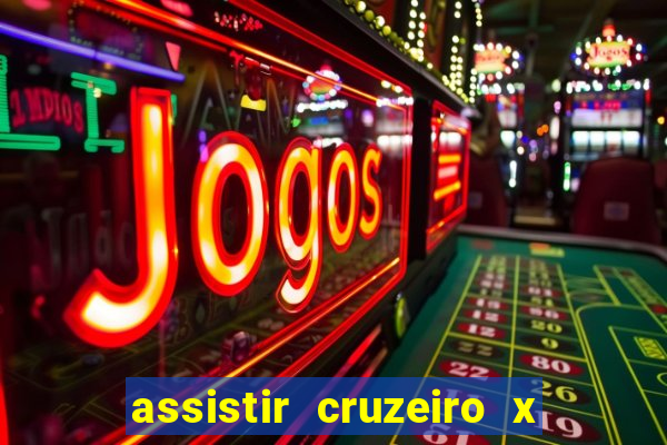 assistir cruzeiro x bragantino ao vivo