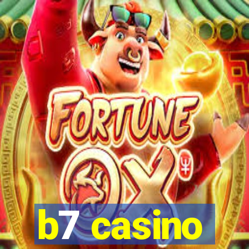 b7 casino