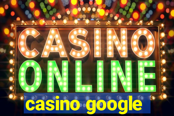 casino google