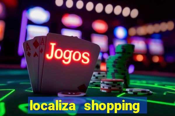 localiza shopping da bahia