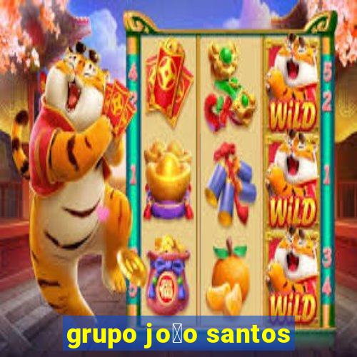 grupo jo茫o santos