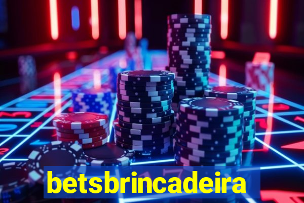 betsbrincadeira