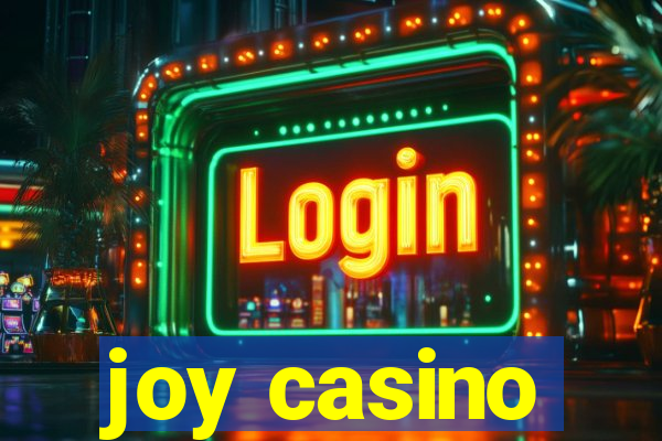 joy casino