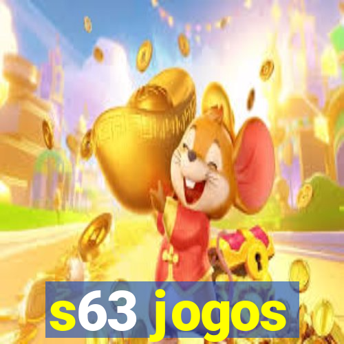 s63 jogos