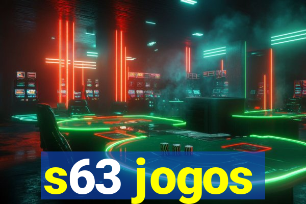 s63 jogos