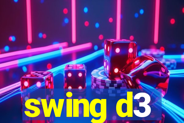 swing d3