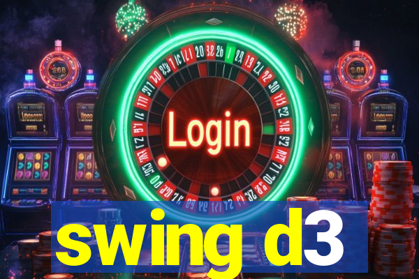 swing d3