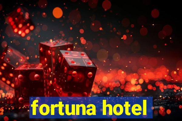 fortuna hotel