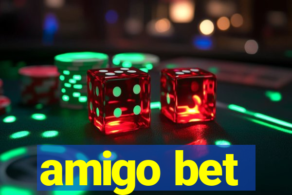 amigo bet