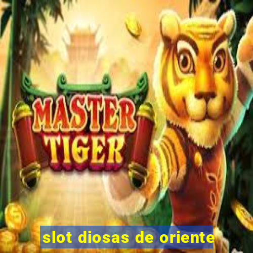 slot diosas de oriente