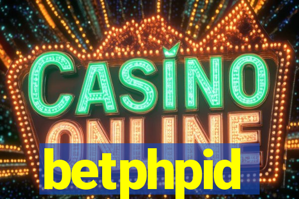 betphpid