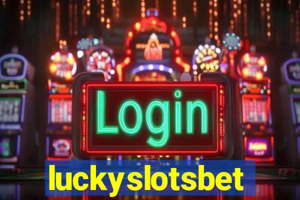 luckyslotsbet