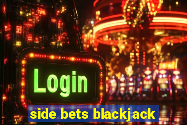 side bets blackjack