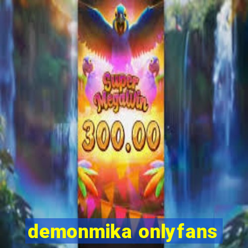 demonmika onlyfans