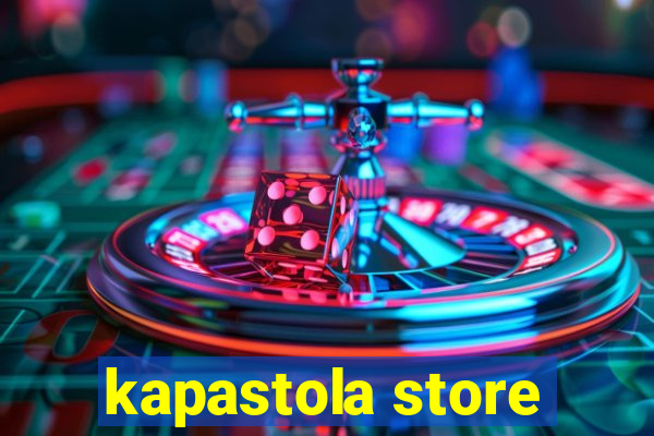 kapastola store