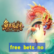 free bets no deposit casino