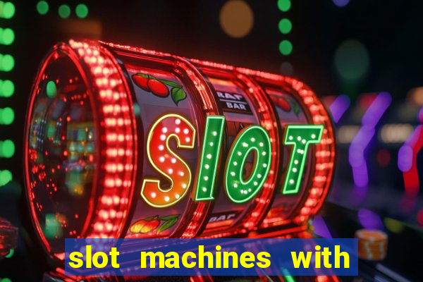 slot machines with real money