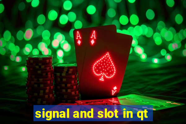 signal and slot in qt