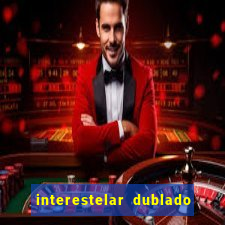 interestelar dublado download mega